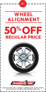 50% Off Wheel Alignment only at these Ramona Tire locations